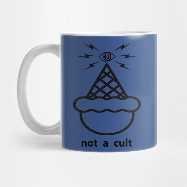 Not A Cult! by Matt and Mattinglys Ice Cream Social